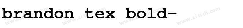 brandon tex bold字体转换 brandon tex bold字体转换